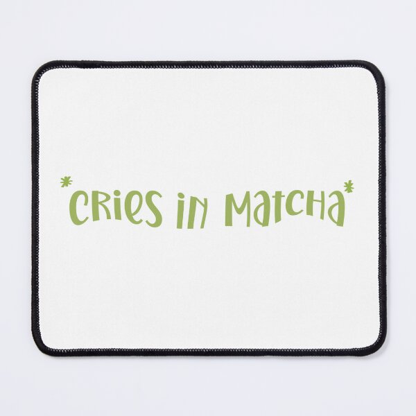 Item preview, Cries in Matcha designed and sold by PaigePolyArt.
