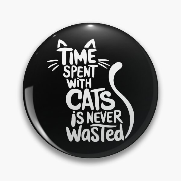 Item preview, Time spent with cats is never wasted designed and sold by jkrphoto.