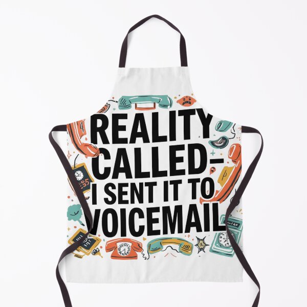 Item preview, Reality Sent to Voicemail Funny Quote designed and sold by WisknowDesigns.