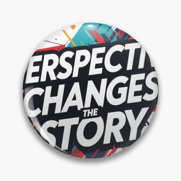 Item preview, Perspective Changes Story Quote designed and sold by WisknowDesigns.