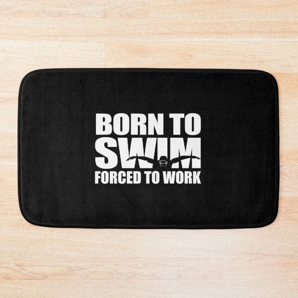 Item preview,  Born To Swim Forced To Work Swimming Gift Idea designed and sold by Da7manArt.