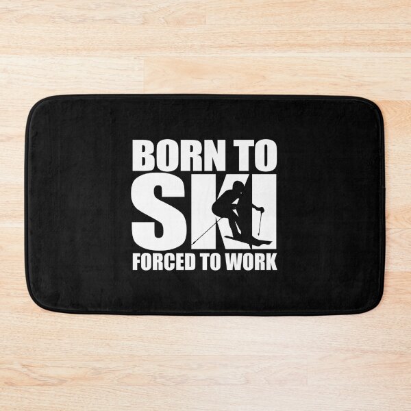 Item preview,  Born To Ski Forced To Work Skiing Gift Idea designed and sold by Da7manArt.