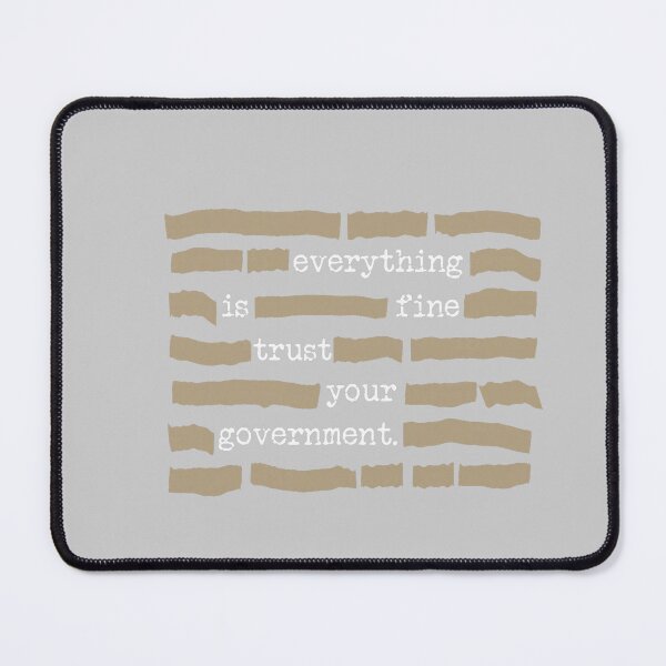 Item preview, Conspiracy Theorist Everything Is Fine Trust Your Government designed and sold by mjohnson9.