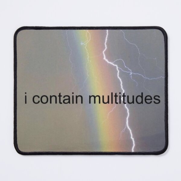 Item preview, I Contain Multitudes sticker designed and sold by ouijapumpkin.