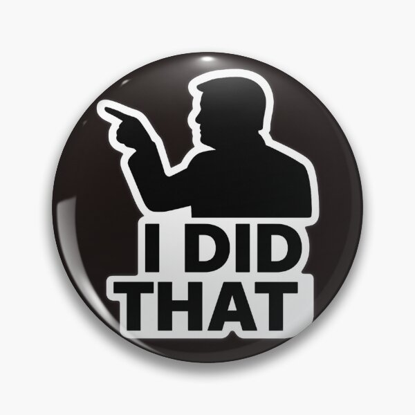 Item preview, TRUMP I DID THAT STICKER designed and sold by citizenscorned.