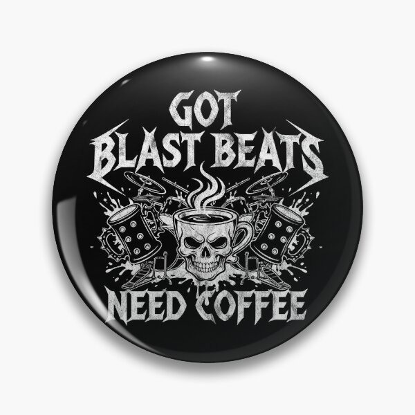 Item preview, Got Blast Beats Need Coffee designed and sold by Carl's Clothing.