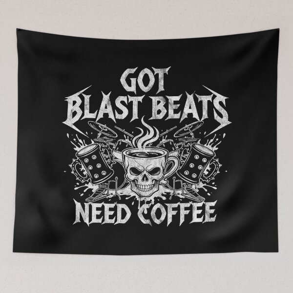 Item preview, Got Blast Beats Need Coffee designed and sold by Carl's Clothing.