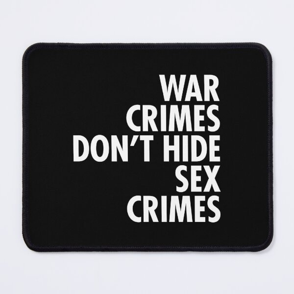 Item preview, War Crimes don't hide Sex Crimes (trump crime 2.0) designed and sold by Thelittlelord.