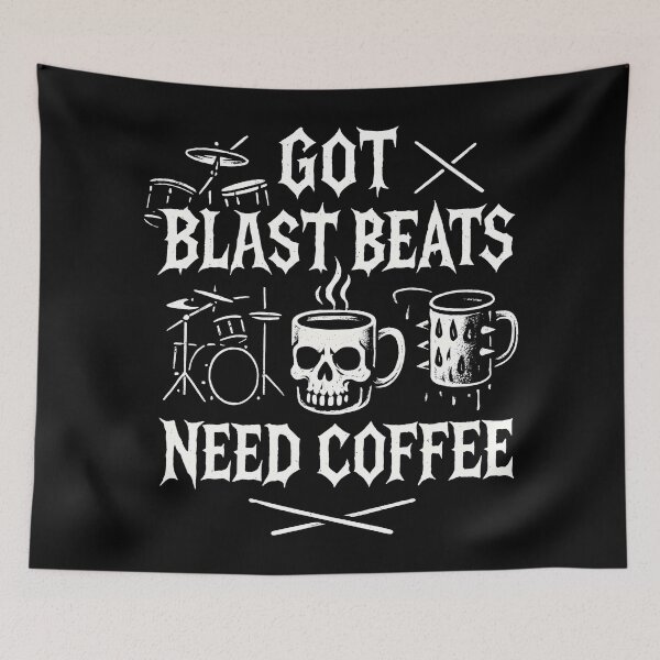 Item preview, GOT BLAST BEATS NEED COFFEE - Metal Drummer designed and sold by Carl's Clothing.