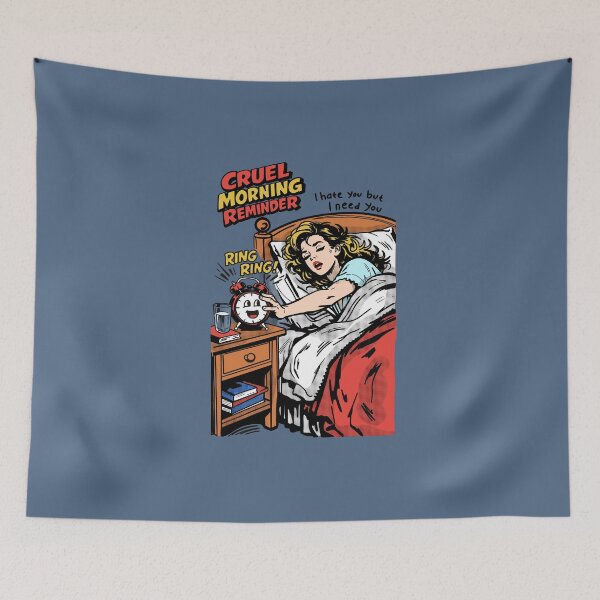 Item preview, Cruel Morning Reminder designed and sold by Kimprut.