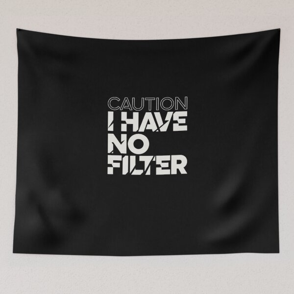 Item preview, Modern Glitch Caution I Have No Filter designed and sold by PopStars1993.