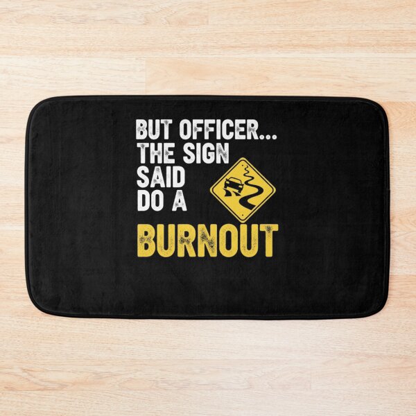 Item preview, Funny Car Burnout Road Sign Sarcastic Humor designed and sold by PopStars1993.