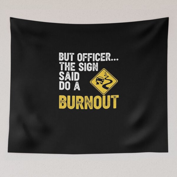 Item preview, Funny Car Burnout Road Sign Sarcastic Humor designed and sold by PopStars1993.