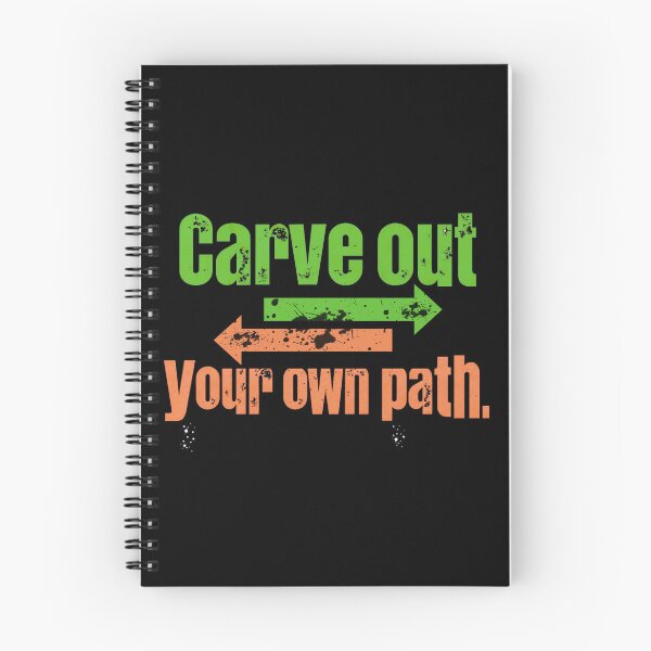 Item preview, Carve Out Your Own Path designed and sold by Stefrait-7.