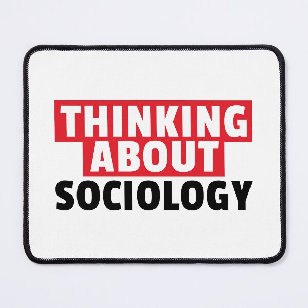 Item preview, Thinking About Sociology designed and sold by MaryAller.