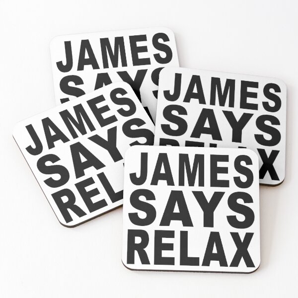Item preview, James Says Relax designed and sold by Normbot2000.