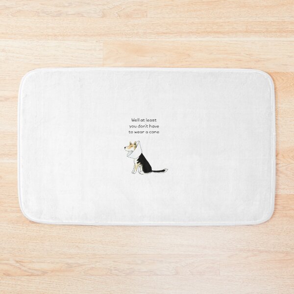 Item preview, Well At Least You Don't Have To Wear A Cone designed and sold by Mirandalab.