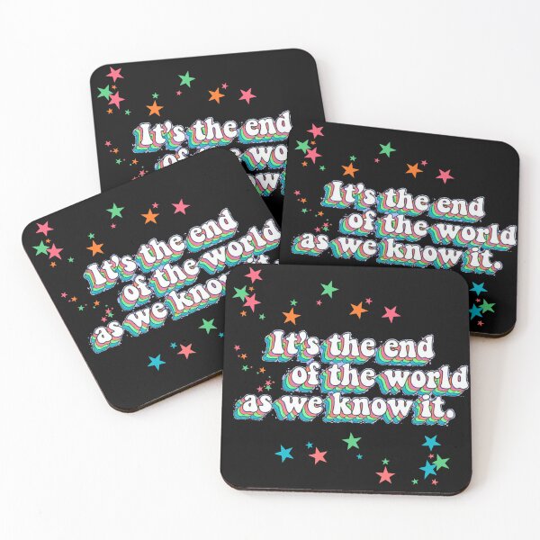 Item preview, It’s the End of the World as We Know It designed and sold by Stefrait-7.
