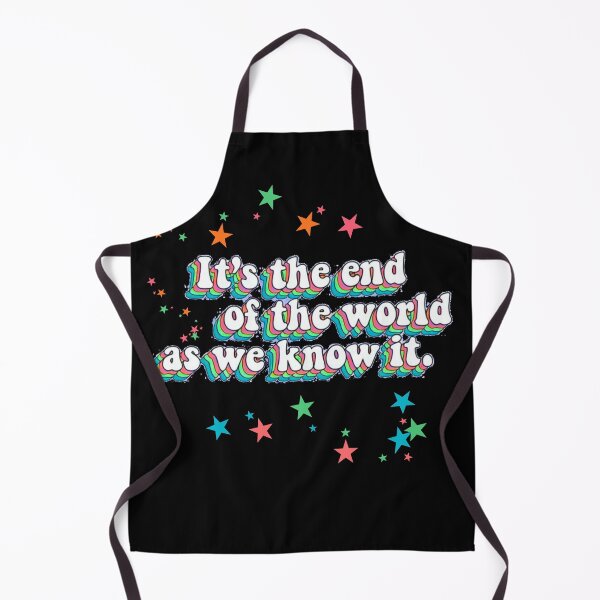Item preview, It’s the End of the World as We Know It designed and sold by Stefrait-7.