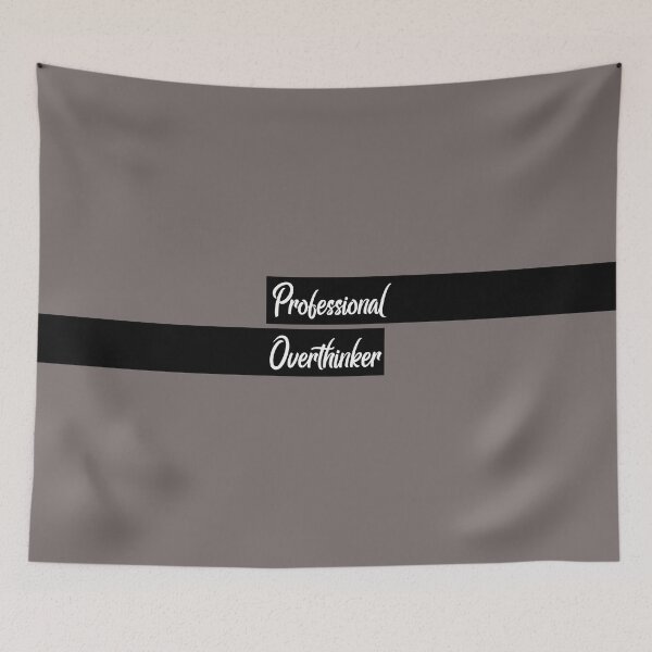 Item preview, Professional Overthinker designed and sold by GOODLOOKING10.