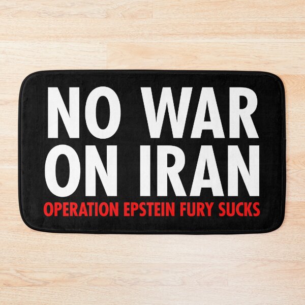 Item preview, NO WAR ON IRAN - OPERATION EPSTEIN FIURY SUCKS designed and sold by Thelittlelord.