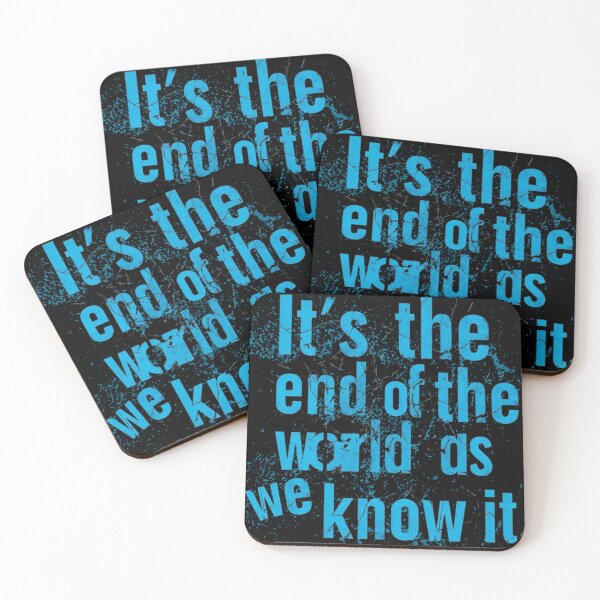 Item preview, It’s the End of the World as We Know It designed and sold by Stefrait-7.