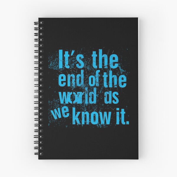 Item preview, It’s the End of the World as We Know It designed and sold by Stefrait-7.