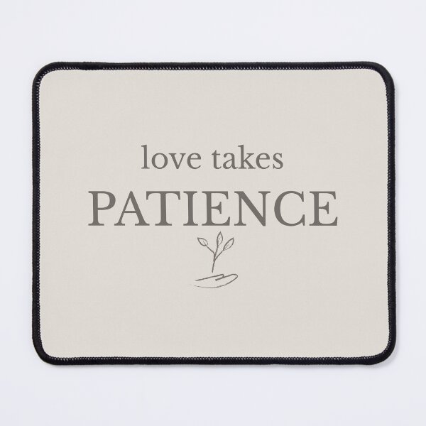 Item preview, Love Takes Patience Minimalist Growth Quote designed and sold by Minimalist Typography.