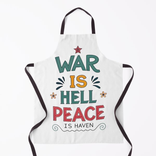 Item preview, War is hell peace is haven designed and sold by nimmitrends.
