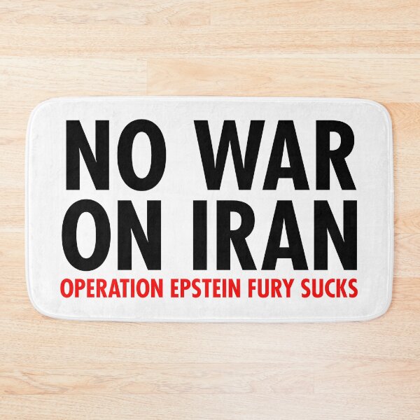 Item preview, NO WAR ON IRAN - OPERATION EPSTEIN FURY SUCKS designed and sold by Thelittlelord.