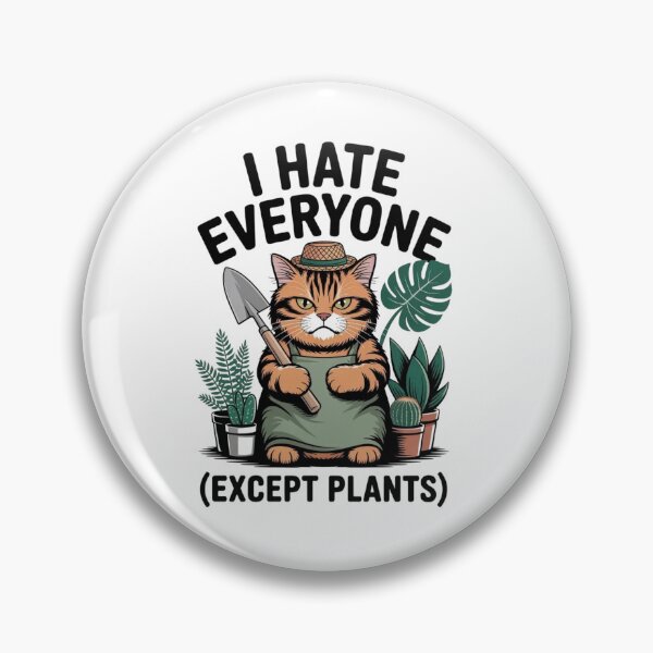 Item preview, I Hate Everyone Except Plants - Funny Grumpy Cat Gardener Art designed and sold by Mr-wow.
