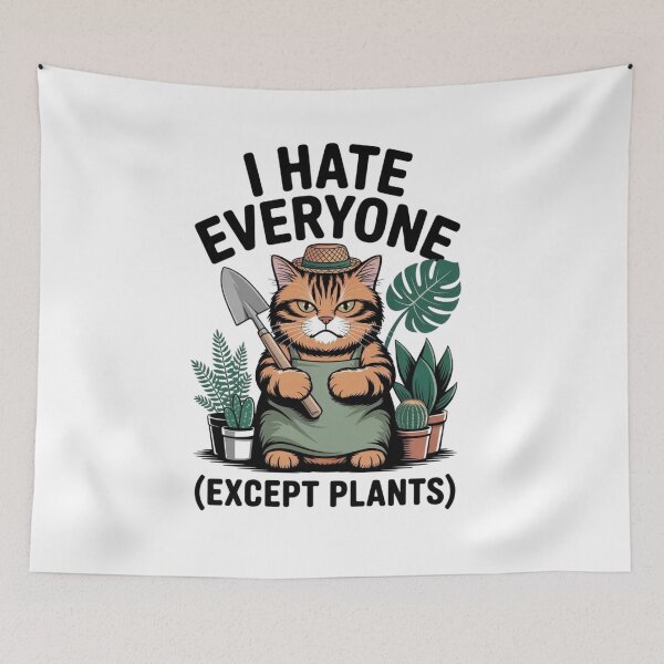 Item preview, I Hate Everyone Except Plants - Funny Grumpy Cat Gardener Art designed and sold by Mr-wow.