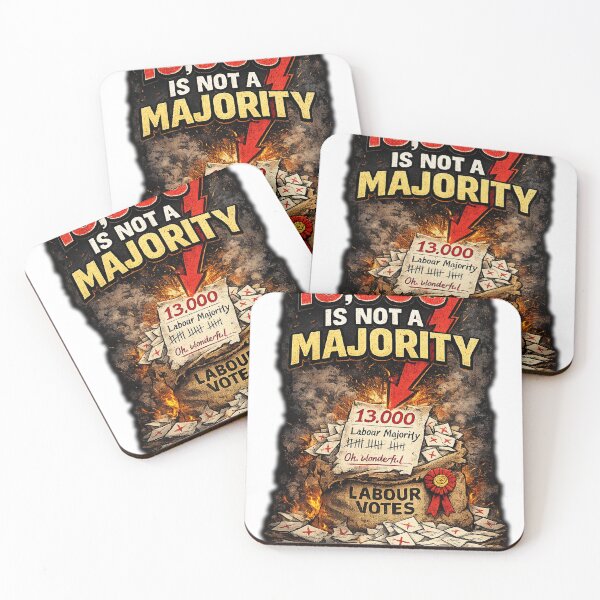 Item preview, 13,000 Is Not a Majority – UK Election Satire Tee designed and sold by PoliTeeks.