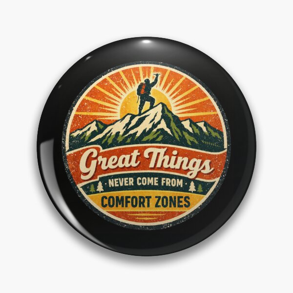 Item preview, Great Things Never Come From Comfort Zones – Vintage Adventure Mountain Climber Badge designed and sold by AMICO77.