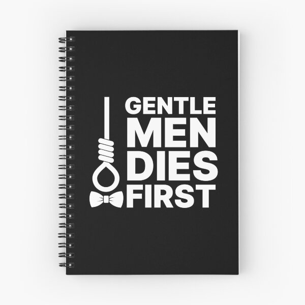 Item preview, Gentlemen dies first (White) designed and sold by nobody754.
