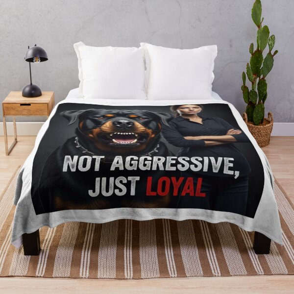 Item preview, Not Aggressive, Just Loyal designed and sold by PetJoyPrintsCO.