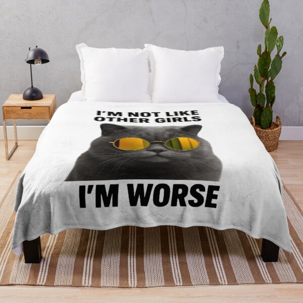 Item preview, I'm Not Like Other Girls I'm Worse Bold Cat Statement designed and sold by SkeletonsDanger.
