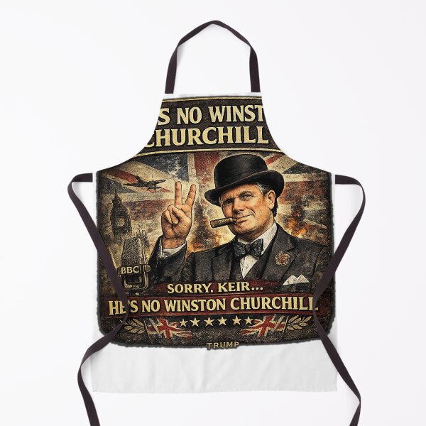 Item preview, He’s No Winston Churchill – UK Politics Satire designed and sold by PoliTeeks.