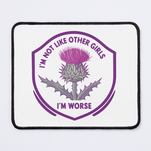 Item preview, I'm Not Like Other Girls I'm Worse Purple Thistle Crest designed and sold by SkeletonsDanger.