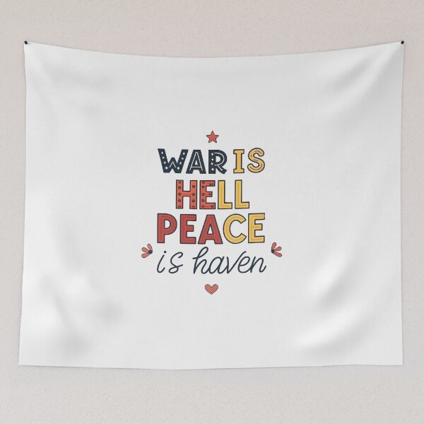 Item preview, War is hell peace is haven designed and sold by nimmitrends.