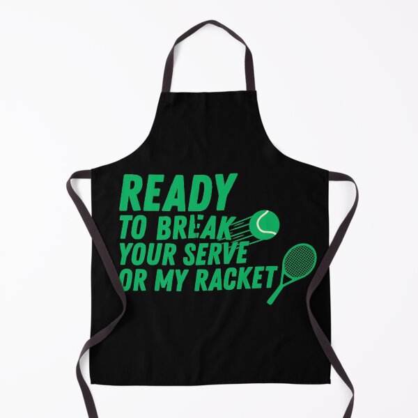 Item preview, Ready to break your serve or my racket designed and sold by Millarito.