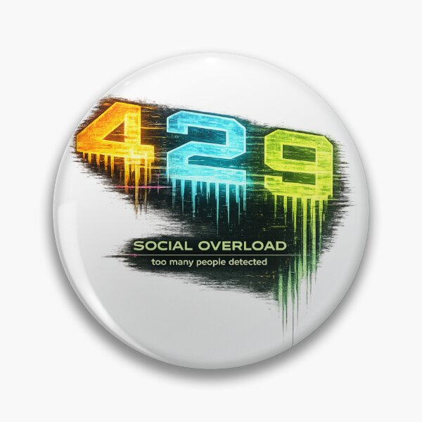 Item preview, 429 Social Overload – Too Many People Detected Funny Introvert Error Meme designed and sold by NAJURE.