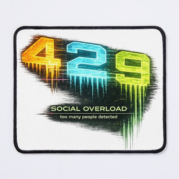Item preview, 429 Social Overload – Too Many People Detected Funny Introvert Error Meme designed and sold by NAJURE.