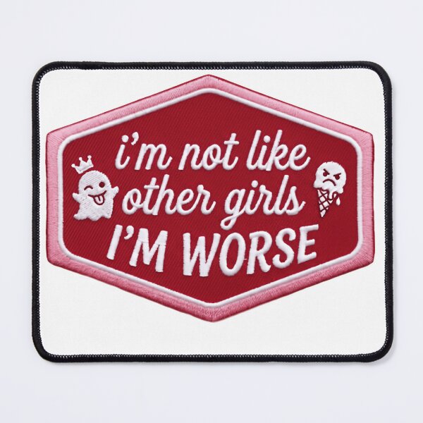 Item preview, I'm Not Like Other Girls I'm Worse Red Gothic Badge designed and sold by SkeletonsDanger.