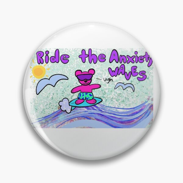 Item preview, Ride the Anxiety Wave designed and sold by bmillennial.
