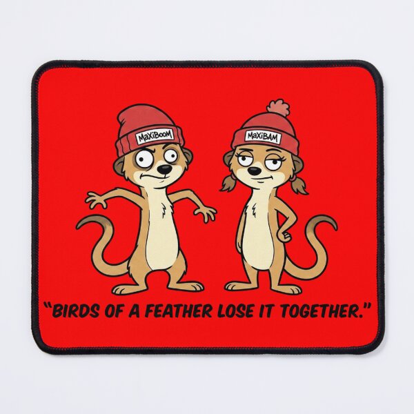 Item preview, Birds of a Feather Lose It Together - Funny Chaos Meerkats designed and sold by mAXiBoOM.