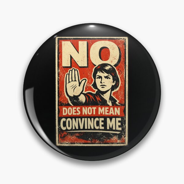 Item preview, No Does Not Mean Convince Me – Vintage Retro Protest Poster T-Shirt designed and sold by AMICO77.