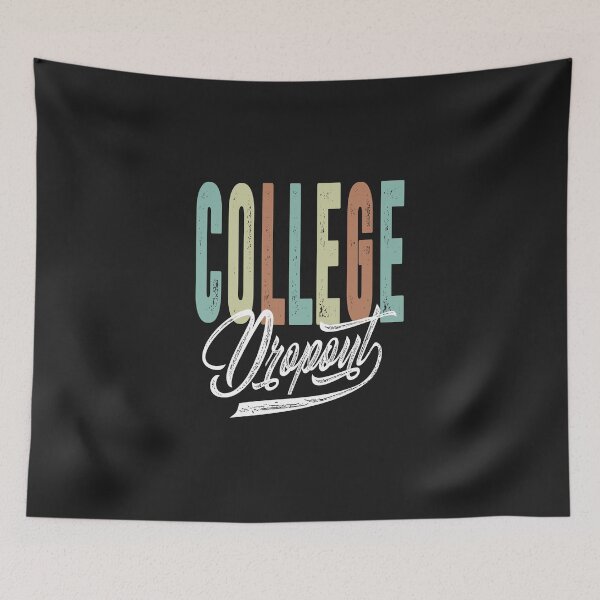 Item preview, College Dropout designed and sold by cidolopez.