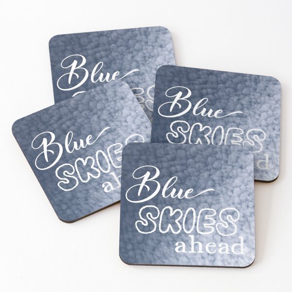 Item preview, Blue Skies Ahead, motivational saying designed and sold by GiSilver.