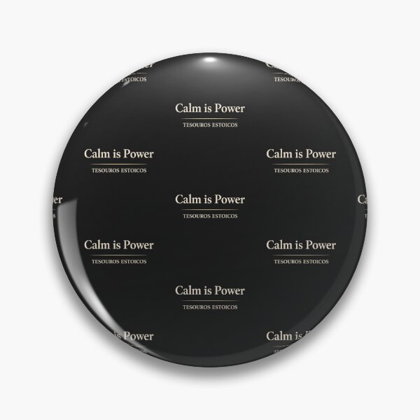 Item preview, Calm is Power - Estoicismo designed and sold by TesouroEstoico.